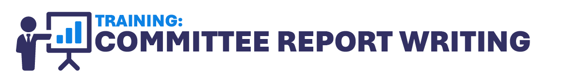 Committee report writing training 
